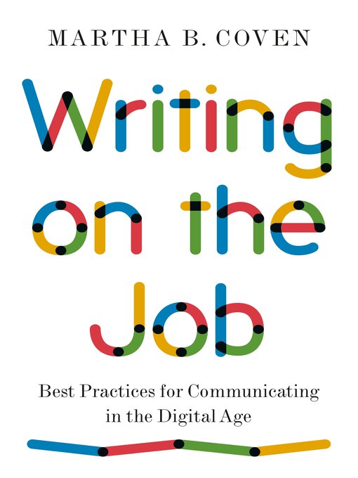 Title details for Writing on the Job by Martha B. Coven - Available